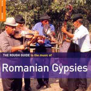 Various - The Rough Guide To The Music Of Romanian Gypsies download flac