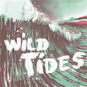 Wild Tides - Hearts On Fire download flac