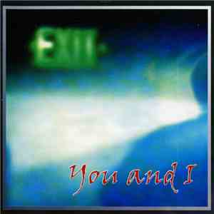 You And I  - Exit download flac