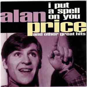 Alan Price - I Put A Spell On You (And Other Great Hits) download flac