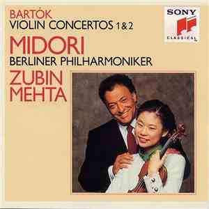 Bartók / Berliner Philharmoniker / Zubin Mehta / Midori - Violin Concertos Nos. 1 & 2 download flac