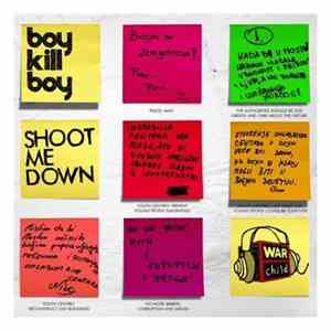 Boy Kill Boy - Shoot Me Down download flac
