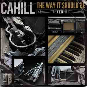 Cahill  - The Way It Should Be download flac