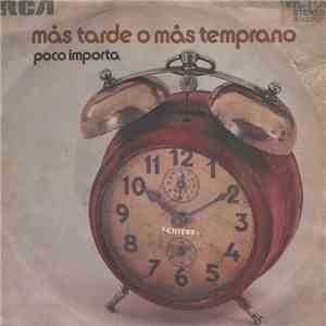 Chicos  - Mas Tarde O Mas Temprano / Poco Importa download flac