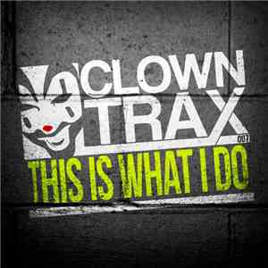 Clowny - This Is What I Do download flac