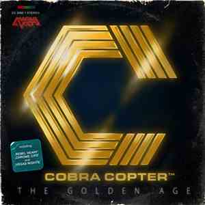 Cobra Copter - The Golden Age download flac
