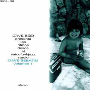 Dave Bee! - Dave Beeats! Volumen 1 download flac