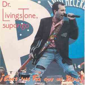 Dr. Livingstone, Supongo - Eres Mas Fea Que Un Pulpo / Solos La Luna Tu Y Yo download flac