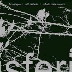 Ferran Fages / Ruth Barberán / Alfredo Costa Monteiro - Semisferi download flac