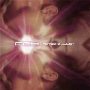 Fey - Romeo & Juliet download flac