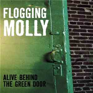 Flogging Molly - Alive Behind The Green Door FLAC album