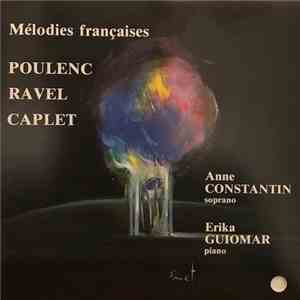 Francis Poulenc, Maurice Ravel, André Caplet, Anne Constantin, Erika Guiomar - Mélodies françaises download flac