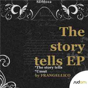 Frangellico - The Story Tells EP download flac