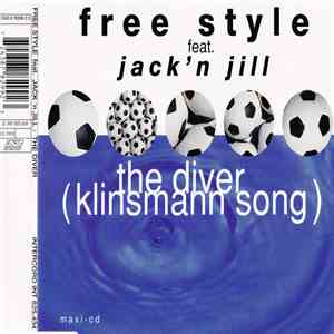 Free Style  Feat. Jack'n Jill - The Diver (Klinsmann Song) download flac