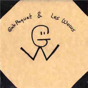 Gab Paquet & Les Wows - Gab Paquet & Les Wows download flac