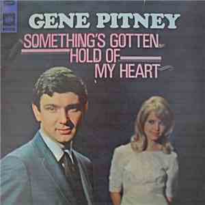 Gene Pitney - Something's Gotten Hold Of My Heart download flac