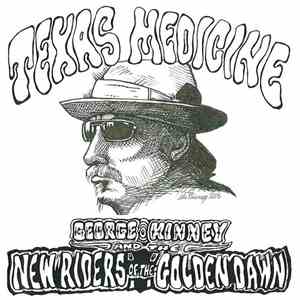 George Kinney And The New Riders Of The Golden Dawn - Texas Medicine download flac