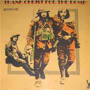 Groundhogs - Thank Christ For The Bomb download flac