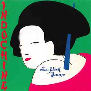 Indochine - Le Péril Jaune download flac