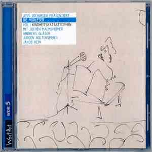 Jess Jochimsen Präsentiert Die Vorleser - Vol.1 Kindheitskatastrophen download flac