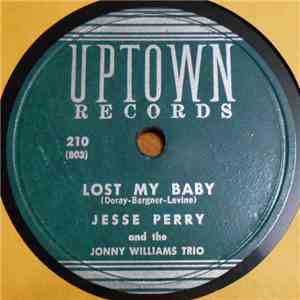 Jesse Perry With The Johnny Williams Trio - Lost My Baby / I Wish That Dream Was Real FLAC album