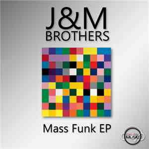 J&M Brothers - Mass Funk EP download flac