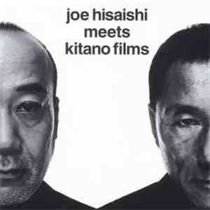 Joe Hisaishi - Meets Kitano Films download flac