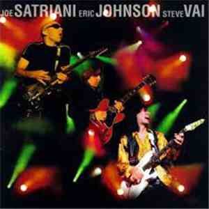Joe Satriani / Eric Johnson / Steve Vai - G3 Live In Concert download flac