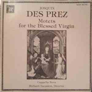 Josquin des Prez - Cappella Nova , Richard Taruskin - Motets For The Blessed Virgin download flac