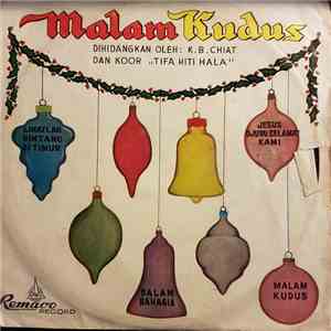K. B. Chiat Dan Koor "Tifa Hiti Hala" - Malam Kudus download flac