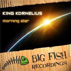 King Kornelius - Morning Star download flac