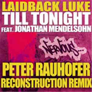 Laidback Luke Feat. Jonathan Mendelsohn - Till Tonight (Peter Rauhofer Remix) download flac