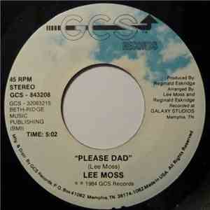 Lee Moss - Please Dad / Across The Miles download flac