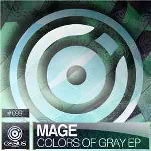 Mage - Colors Of Gray EP download flac