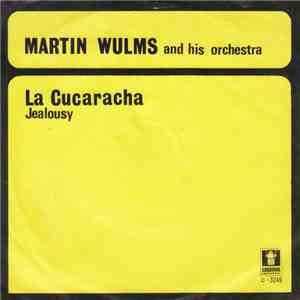 Martin Wulms And His Orchestra - La Cucaracha download flac