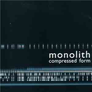Monolith - Compressed Form download flac