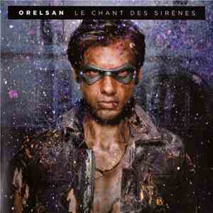 Orelsan - Le Chant Des Sirènes download flac