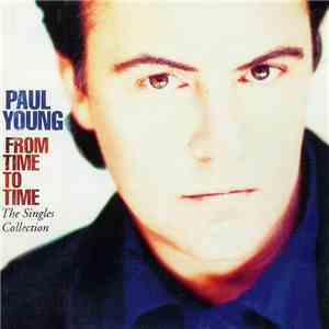 Paul Young - From Time To Time (The Singles Collection) download flac