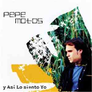 Pepe Motos - Y Así Lo Siento Yo download flac