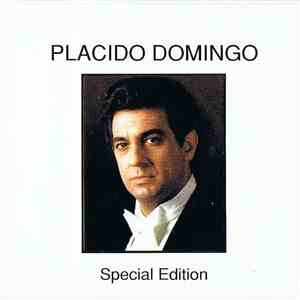 Placido Domingo - Special Edition - Operatic Arias & Scenes download flac