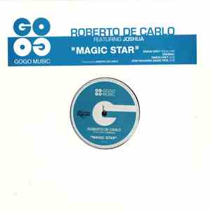 Roberto De Carlo featuring Joshua  - Magic Star download flac