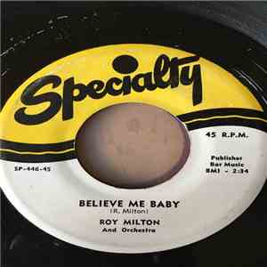 Roy Milton And Orchestra - Believe Me Baby download flac