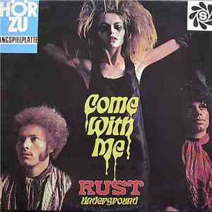 Rust Underground - Come With Me download flac