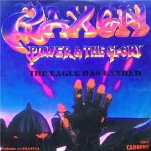 Saxon - Power & The Glory / The Eagle Has Landed download flac