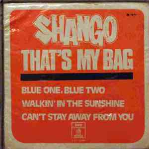 Shango  - That's My Bag download flac