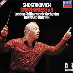 Shostakovich, London Philharmonic Orchestra, Bernard Haitink - Symphonies 1 & 9 download flac