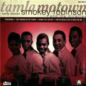 Smokey Robinson And The Miracles - Early Classics download flac