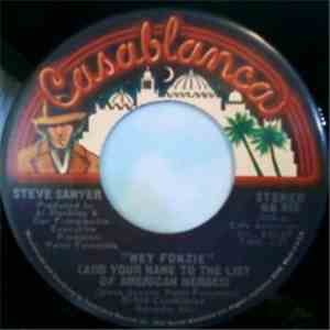 Steve Sawyer  - Hey Fonzie (Add Your Name To The List Of American Heroes) download flac
