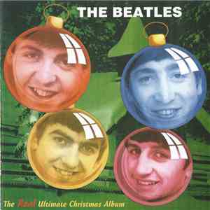 The Beatles - The Real Ultimate Christmas Album download flac
