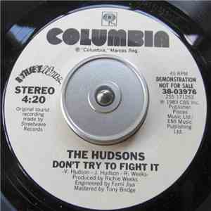 The Hudsons - Don't Try To Fight It download flac
